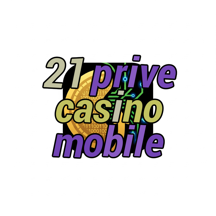 21 prive casino mobile